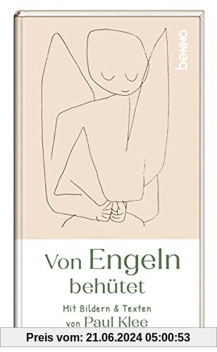 Von Engeln behütet: Mit Bildern & Texten von Paul Klee
